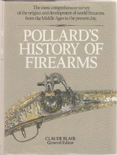 Pollards History of Firearms N/A 9780025976306 Front Cover