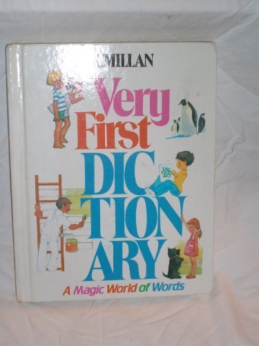 Macmillan Very First Dictionary A Magic World of Words Revised  9780027617306 Front Cover