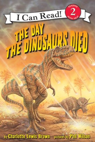 Day the Dinosaurs Died  N/A 9780060005306 Front Cover
