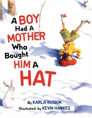 Boy Had a Mother Who Bought Him a Hat   2008 9780060753306 Front Cover