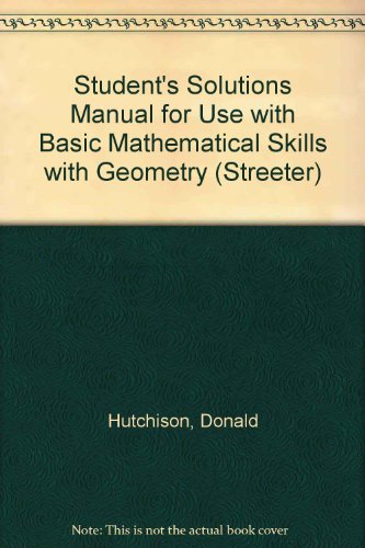 Student's Solutions Manual for use with Basic Mathematical Skills with Geometry  6th 2005 9780072828306 Front Cover