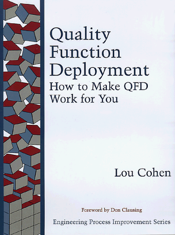 Quality Function Deployment How to Make QFD Work for You  1995 9780201633306 Front Cover