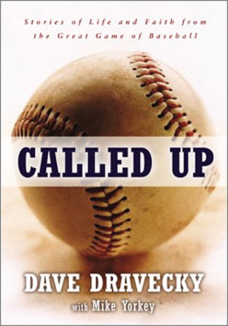 Called Up Stories of Life and Faith from the Great Game of Baseball  2004 9780310252306 Front Cover