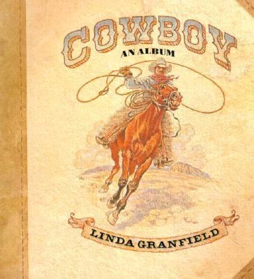 Cowboy : An Album  1994 (Reprint) 9780395684306 Front Cover