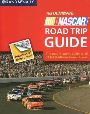 Ultimate NASCAR Road Trip Guide The Road Tripper's Guide to All 31 NASCAR-Sanctioned Tracks N/A 9780528938306 Front Cover