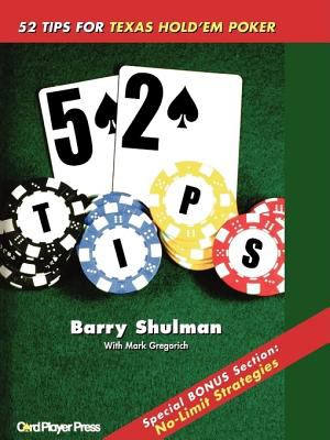 52 Tips For Texas Hold'Em Poker:  2005 9780975895306 Front Cover