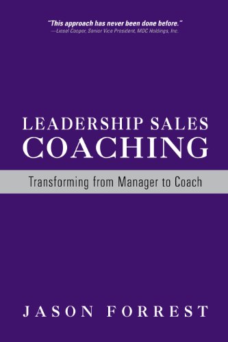 Leadership Sales Coaching Transforming Mangers into Coaches N/A 9780988752306 Front Cover