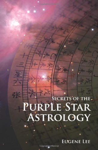 Secrets of the Purple Star Astrology  N/A 9781456302306 Front Cover