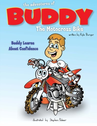 Adventures of Buddy the Motocross Bike Buddy Learns Confidence N/A 9781512039306 Front Cover