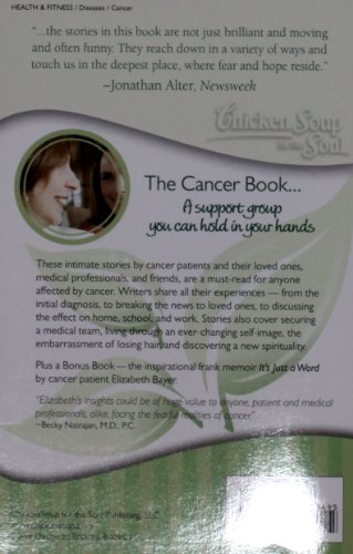 Chicken Soup for the Soul: the Cancer Book 101 Stories of Courage, Support and Love N/A 9781935096306 Front Cover