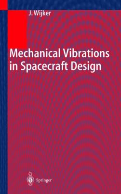 Mechanical Vibrations in Spacecraft Design   2004 9783540405306 Front Cover