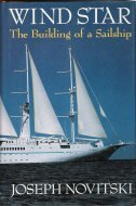 Windstar : The Building of a Sailship N/A 9780025908307 Front Cover