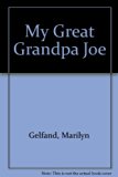My Great Grandpa Joe N/A 9780027368307 Front Cover