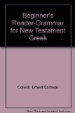 Beginner's Reader-Grammar for New Testament Greek  N/A 9780060615307 Front Cover