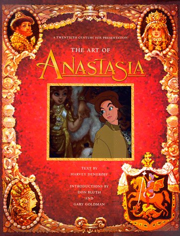 Anastasia The Art, the Animation, the Movie  1997 9780067575307 Front Cover