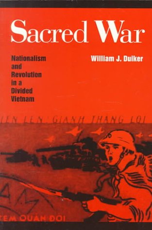 Sacred War Nationalism and Revolution in a Divided Vietnam  1995 9780070180307 Front Cover