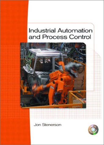 Industrial Automation and Process Control   2003 9780130330307 Front Cover