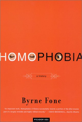 Homophobia A History  2001 (Revised) 9780312420307 Front Cover