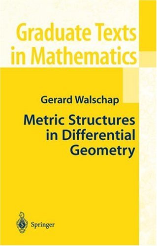 Metric Structures in Differential Geometry   2004 9780387204307 Front Cover