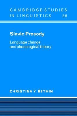 Slavic Prosody Language Change and Phonological Theory N/A 9780521026307 Front Cover