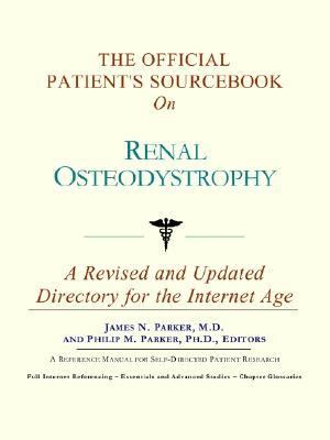 Official Patient's Sourcebook on Renal Osteodystrophy  N/A 9780597832307 Front Cover
