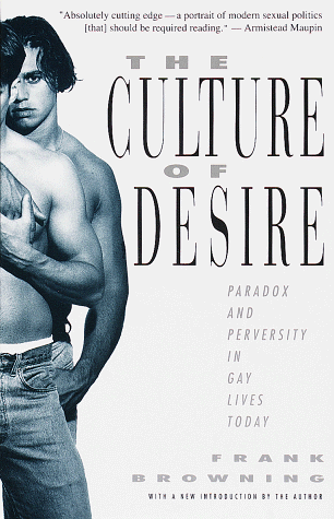 Culture of Desire Paradox and Perversity in Gay Lives Today N/A 9780679750307 Front Cover