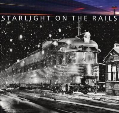 Starlight on the Rails   2003 9780810982307 Front Cover