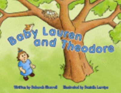 Baby Lauren and Theodore  2007 9780977964307 Front Cover