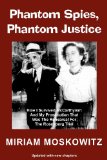 Phantom Spies, Phantom Justice  N/A 9780985503307 Front Cover