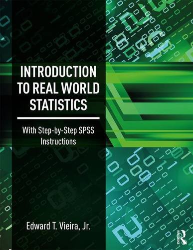 Introduction to Real World Statistics With Step-By-Step SPSS Instructions  2017 9781138292307 Front Cover