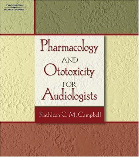Pharmacology and Ototoxicity for Audiologists   2007 9781418011307 Front Cover