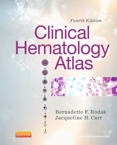 Clinical Hematology Atlas  4th 2013 9781455708307 Front Cover