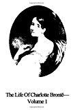 Life of Charlotte Bronte Volume 1  N/A 9781490514307 Front Cover