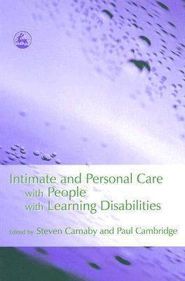 Intimate and Personal Care with People with Learning Disabilities   2006 9781843101307 Front Cover