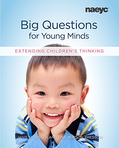 Big Questions for Young Minds Extending Children's Thinking  2017 9781938113307 Front Cover