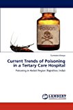 Current Trends of Poisoning in a Tertary Care Hospital  N/A 9783659155307 Front Cover