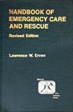 Handbook of Emergency Care and Rescue Revised  9780024726308 Front Cover