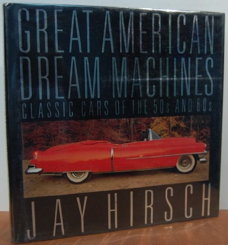 Great American Dream Machines  1985 9780025518308 Front Cover