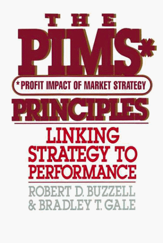 PIMS Principle Linking Strategy to Performance  1987 9780029044308 Front Cover
