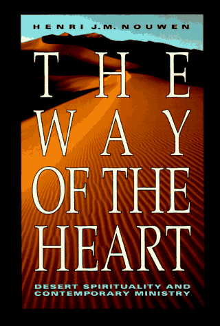 Way of the Heart The Spirituality of the Desert Fathers and Mothers N/A 9780060663308 Front Cover