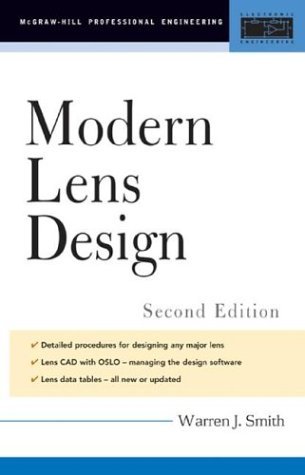 Modern Lens Design  2nd 2005 (Revised) 9780071438308 Front Cover