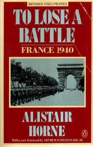 To Lose a Battle France 1940  1990 (Revised) 9780140134308 Front Cover
