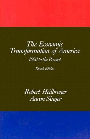 Economic Transformation of America 1600 to the Present 4th 1999 (Revised) 9780155055308 Front Cover