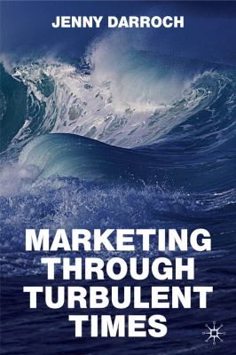 Marketing Through Turbulent Times   2010 9780230237308 Front Cover