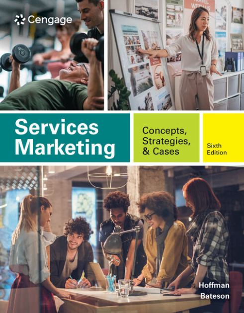 Services Marketing Concepts, Strategies, and Cases 6th 2024 (Revised) 9780357718308 Front Cover