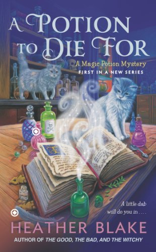 Potion to Die For A Magic Potion Mystery N/A 9780451416308 Front Cover