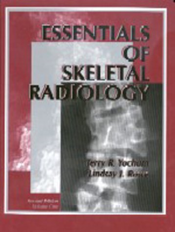 Essentials of Skeletal Radiology  2nd 1996 (Revised) 9780683093308 Front Cover