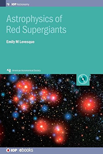 Astrophysics of Red Supergiants   2017 9780750313308 Front Cover