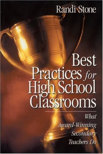 Best Practices for High School Classrooms What Award-Winning Secondary Teachers Do 2nd 2002 9780761977308 Front Cover