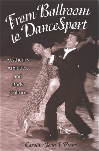 From Ballroom to Dancesport Aesthetics, Athletics, and Body Culture  2005 9780791466308 Front Cover